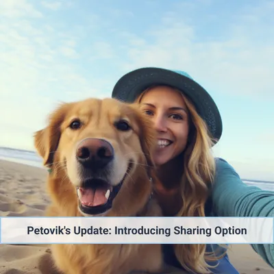 Petovik's Update: Introducing Sharing Option
